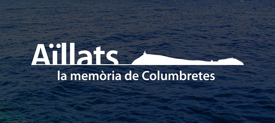 Aïllats, la memoria de Columbretes